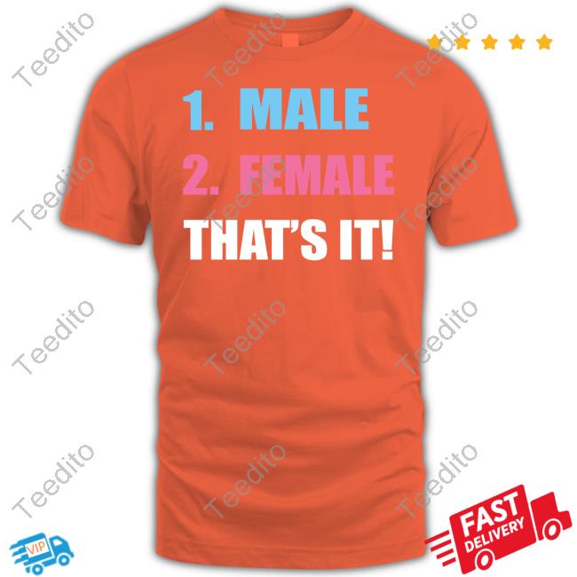 1 Male 2 Female That's It Tee Shirt